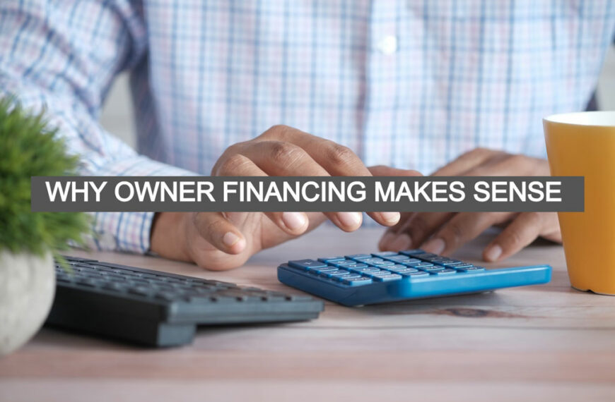 why owner financing makes sense